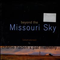 Charlie Haden & Pat Metheny - Beyond the Missouri Sky