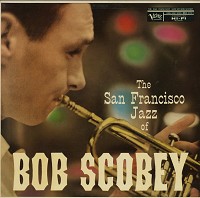 Bob Scobey - The San Francisco Jazz Of