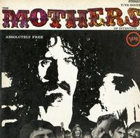 The Mothers Of Invention - Absolutely Free