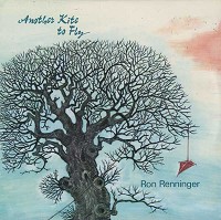 Ron Renninger - Another Kite To Fly