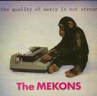 The Mekons - The quality of mercy is not strnen