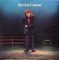 Kevin Coyne - In Living Black And White *Topper Collection