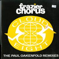 Frazier Chorus - Cloud 8: The Paul Oakenfold Remixes