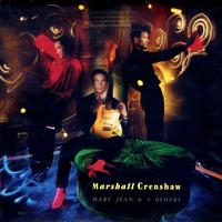 Marshall Crenshaw - Mary Jean & 9 Others