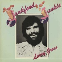 Larry Groce - Junkfood Junkie -  Preowned Vinyl Record