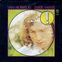 Van Morrison - Astral Weeks