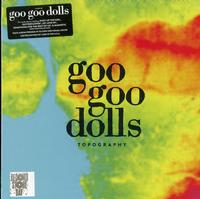The Goo Goo Dolls - Topography