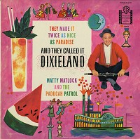 Matty Matlock - And They Called It Dixieland