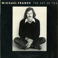 Michael Franks - The Art Of Tea