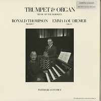 Emma Lou Diemer, Ronold Thompson - Trumpet & Organ - Music Of The Baroque -  Preowned Vinyl Record
