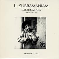 L. Subramaniam - Electric Modes - Winter Sessions -  Preowned Vinyl Record