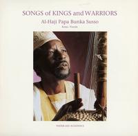 Al-Haji Papa Bunka Susso - Songs of Kings and Warriors