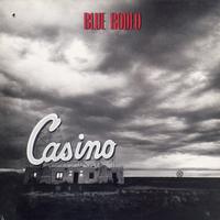 Blue Rodeo - Casino