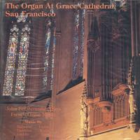 John Fenstermaker - The Organ at Grace Cathedral, San Francisco