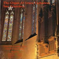 John Fenstermaker - The Organ at Grace Cathedral, San Francisco -  Preowned Vinyl Record