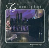 Hyperion Knight - Gershwin By Knight