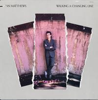 Ian Matthews - Walking a Changing Line -  Preowned Vinyl Record