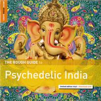 Various Artists - The Rough Guide To Psychedelic India