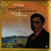 John McCormack - The Young John McCormack Sings Songs of Old Ireland