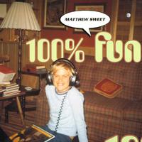 Matthew Sweet-100% Fun