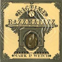 Mark P. Wetch - Ragtime Razzmatazz Vol. 1 -  Sealed Out-of-Print Vinyl Record
