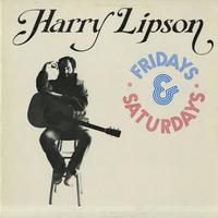 Harry Lipson - Fridays & Saturdays