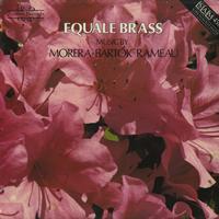 Equale Brass - Music by Morera, Bartok, Rameau