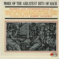 Metropolitan Pops Choir - More Of The Greatest Hits of Bach