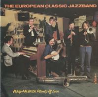 The European Classic Jazzband - Whip Me With Plenty Of Love -  Preowned Vinyl Record
