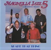 Magnolia Jazz 5 - Shake That Thing