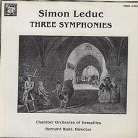 Wahl, Chamber Orchestra of Versailles - Leduc: Three Symphonies