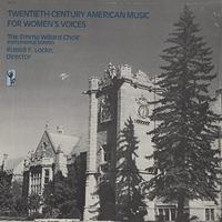The Emma Willard Choir - Twentieth Century American Music For Women's Voices -  Preowned Vinyl Record