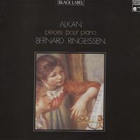 Bernard Ringeissen - Alkan: Pieces pour Piano