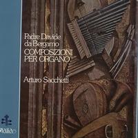 Arturo Sacchetti - Padre Davide da Bergano: Composizioni Per Organo