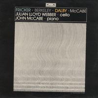 Julian Lloyd Webber and John McCabe - Fricker, Berkeley, Dalby, McCabe