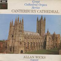 Allan Wicks - Great Cathedral Organ Series: Canterbury Cathedral