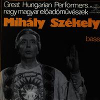 Mihaly Szekely - Great Hungarian Performers