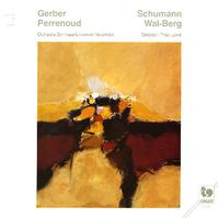 Loosli, Orchestre Gymnase-Universite Neuchatel - Gerber, Perrenoud, Schumann, Wal-Berg