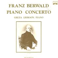 Greta Erikson - Berwald: Piano Concerto