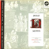 Little, Le Petit Ensemble Vocal de Montreal - Dufay: Motets