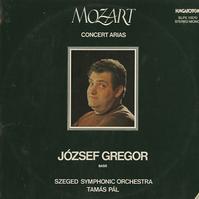 Gregor, Pal, Szeged Symphonic Orchestra - Mozart: Concert Arias