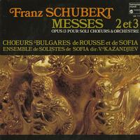 Kazandjirev, Choeurs Bulgares de Rousse et de Sofia, Ensemble de Solistes de Sofia - Schubert: Messes 2 & 3