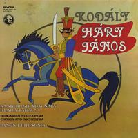 Nagy, Ferencsik, Hungarian State Opera Chorus and Orchestra - Kodaly: Hary Janos