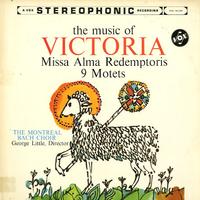 Little, Montreal Bach Choir - Victoria: Missa Alma Redemptoris etc.