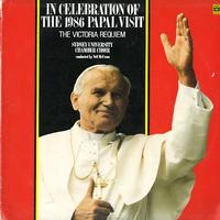 Sydney University Chamber Choir - In Celebration of the 1986 Papal Visit - The Victoria Requiem