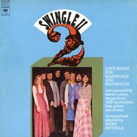 Swingle II - Love Songs for Madrigals and Madriguys