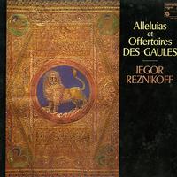 Iegor Reznikoff - Alleluias et Offertoires des Gaules -  Preowned Vinyl Record