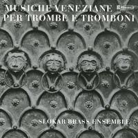 Slokar Brass Ensemble - Musiche Veneziane per Trombe e Tromboni -  Preowned Vinyl Record
