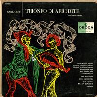 Kupper, Jochum, Bavarian Radio Orchestra and Chorus - Orff: Trionfo di Afrodite -  Preowned Vinyl Record