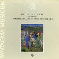 Otten, Syntagma Musicum - Guillaume Dufay and His Times